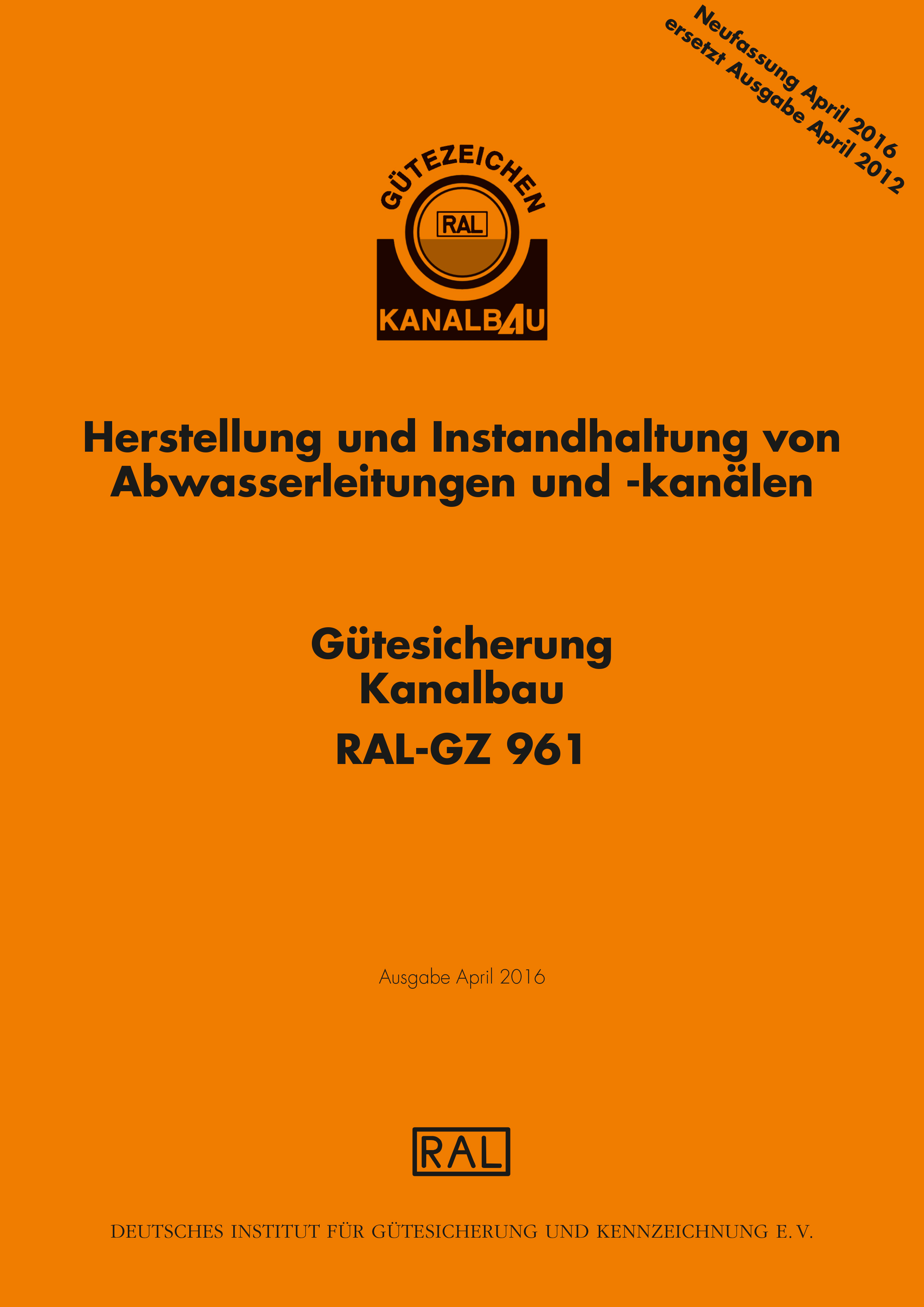 Gütesicherung Kanalbau       RAL-GZ 961